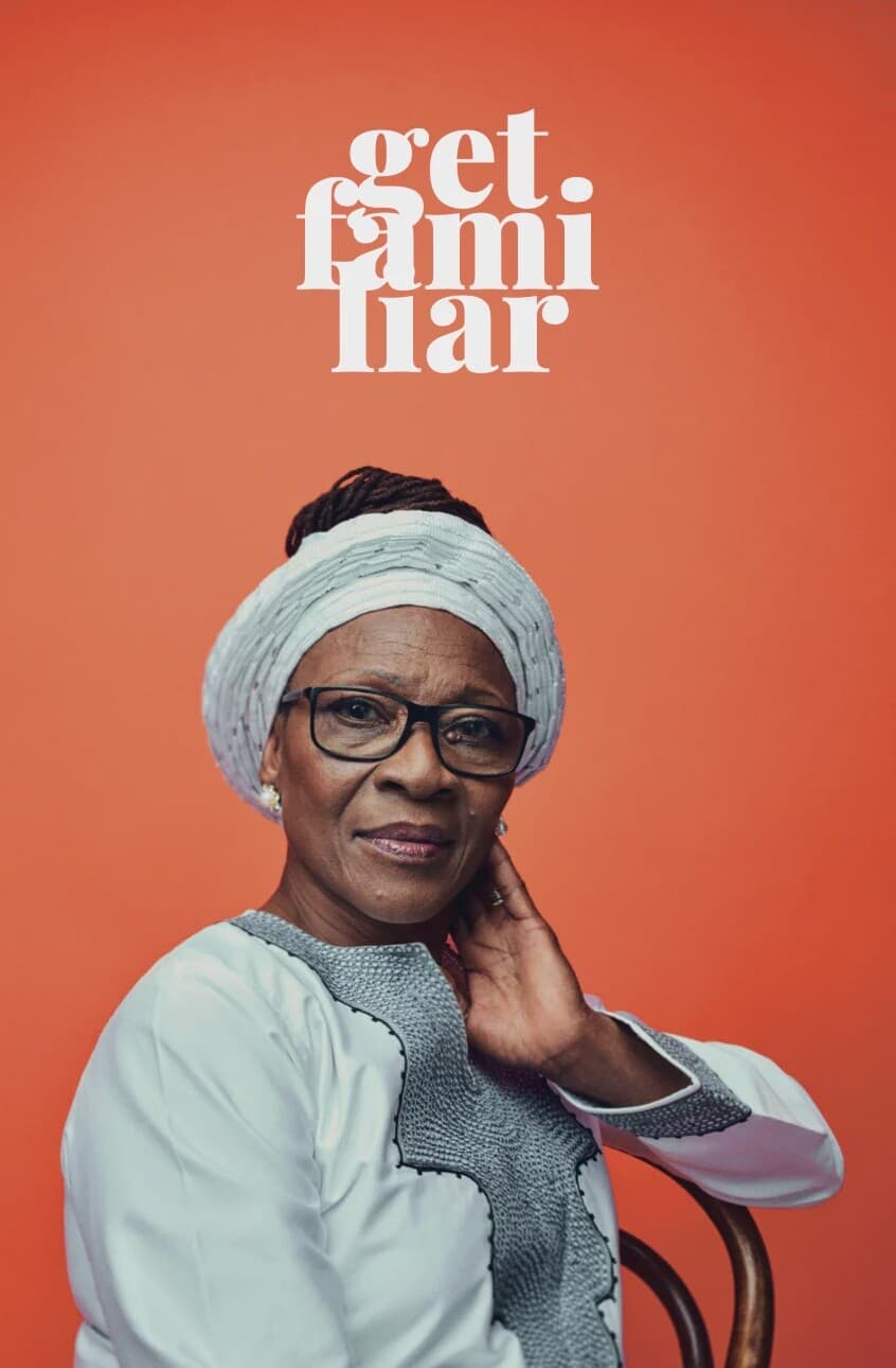 Get Familiar Magazine #3 — Ify Adenuga